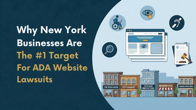 Why NYC Businesses Face ADA Website Lawsuits